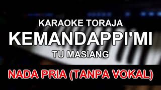 Download lagu (KARAOKE) KEMANDAPPI'MI TU MASIANG (TANPA VOKAL) | NADA PRIA mp3