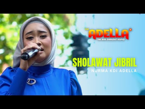 SHOLAWAT JIBRIL - NURMA KDI - ADELLA LIVE CIKARANG BEKASI