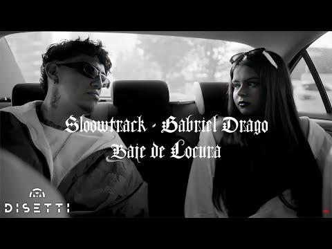 Sloowtrack Ft. Gabriel Drago - Baje De Locura (Video Oficial)