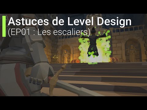 LEVEL DESIGN Les ESCALIERS dans le jeu vidéo