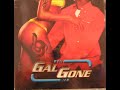 Gal Gone Riddim - Mix (DJ King Justice)
