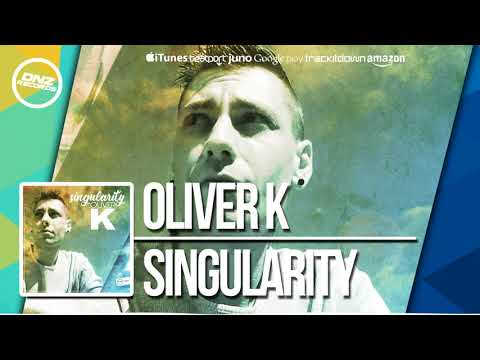 DNZF399 // OLIVER K - SINGULARITY (Official Video DNZ RECORDS)