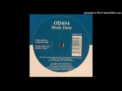 OD404 - Block Party (G Shock Mix)
