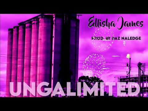 Ellisha James - UNGALIMITED official Audio