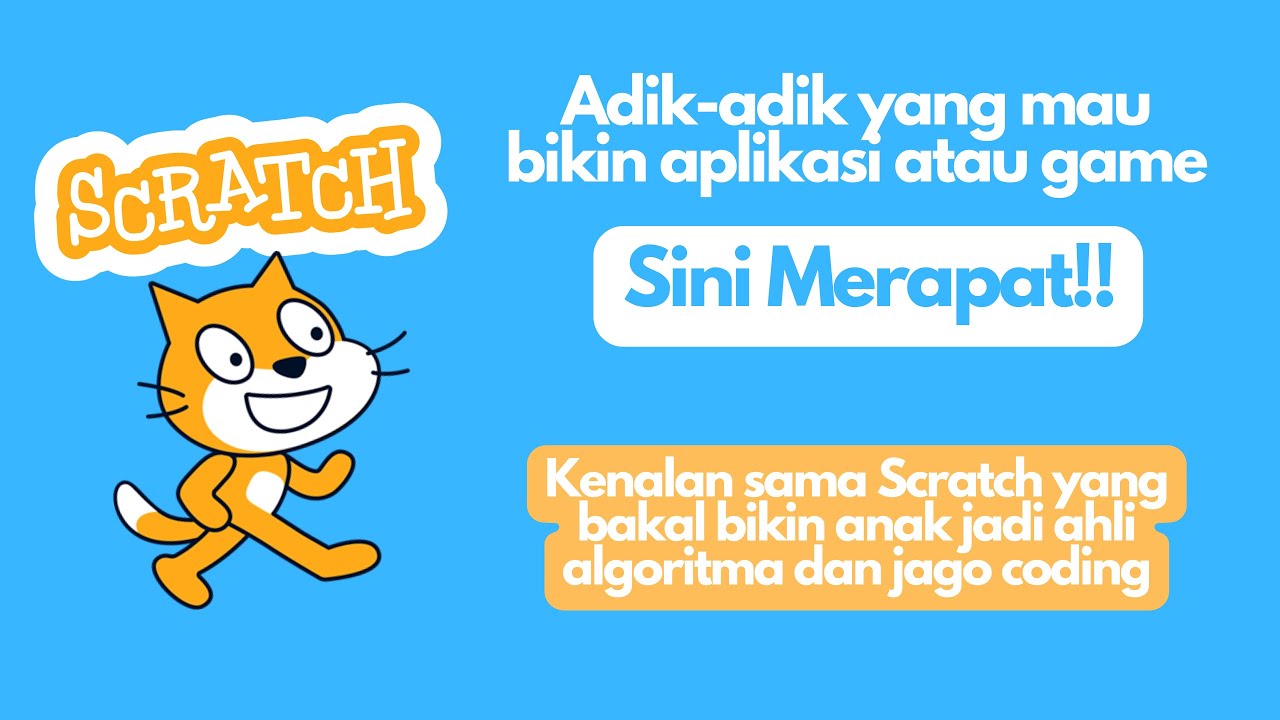 1. Belajar Coding untuk Anak dengan Scratch - Kenalan Sama Coding & Scratch Yuk!