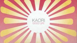 Kaori - Good Life (Good Vocal Mix)