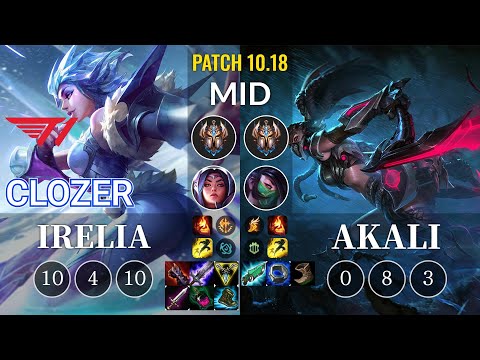 T1 Clozer Irelia vs Akali Mid - KR Patch 10.18
