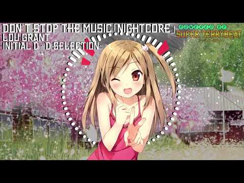 「Super EuroNightcore」 Lou Grant - Don't Stop The Music ~ Initial D ~