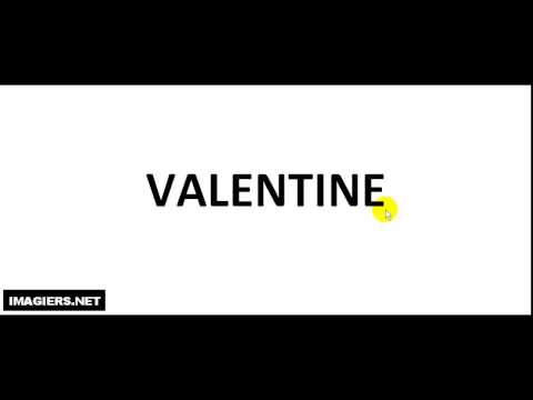 How to pronounce VALENTINE
