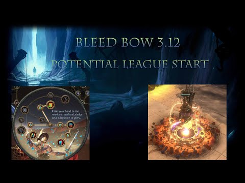 POE 3.12 Bleed bow Potential league start
