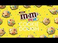 M M S Cookie Dough