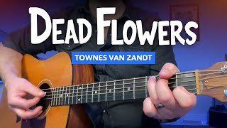 🎸 &quot;Dead Flowers&quot; guitar lesson (Big Lebowski / Townes Van Zandt)