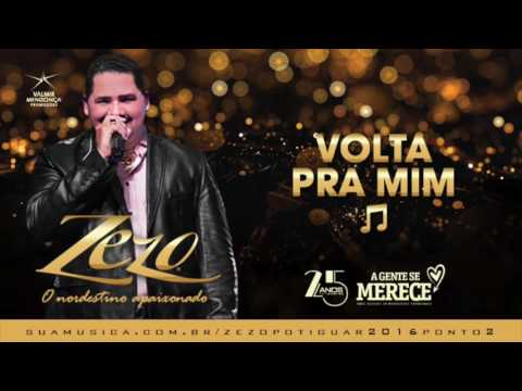 Zezo Potiguar 2016.2 (Faixas Exclusivas) - Volta Pra Mim
