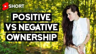 Positive VS Negative Ownership - Teal Swan