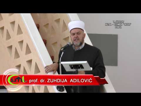 DR. ZUHDIJA ADILOVIĆ - HUTBA: "VRATIMO SE ALLAHU" 7. JULI 2017.  (IML TV)