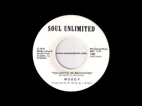 Moody - You Gotta' Be Motivated [Soul Unlimited] 1975 Soul Funk 45 Video