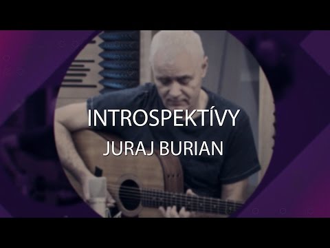 Introspektívy - Juraj Burian