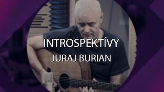 Introspektívy - Juraj Burian