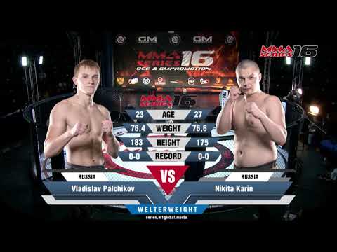 "MMA Series-16" Highlights - Vladislav Palchikov (Russia) vs. Nikita Karin (Russia)