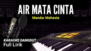 Download lagu AIR MATA CINTA KARAOKE LIRIK... mp3