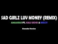 Sad Girlz Luv Money Remix Amaarae Ft Kali Uchis Moliy Karaoke