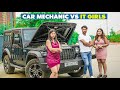 Car mechanic vs It Girls | Yogendra sharma