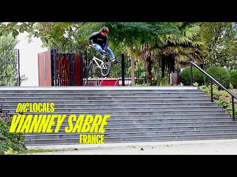 VIANNEY SABRE - FRANCE | DIG BMX 'LOCALS'