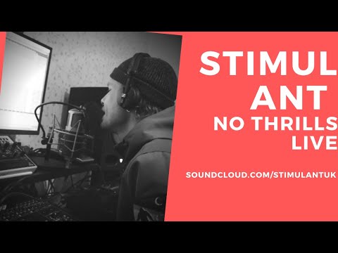 Stimulant - No Thrills (Live Studio Edit)