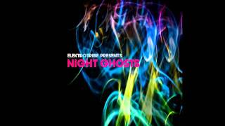 Elektrotribe Night Ghosts (Compilation) Pt.2