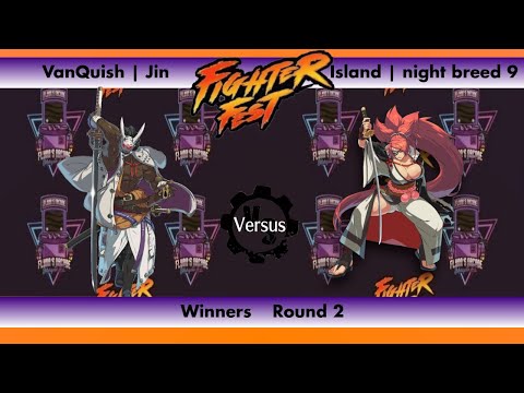 Flynn's Arcade Fighter Fest 5 Winners Round 2 - VanQuish | Jin VS Island | night breed 9 Guilty Gear
