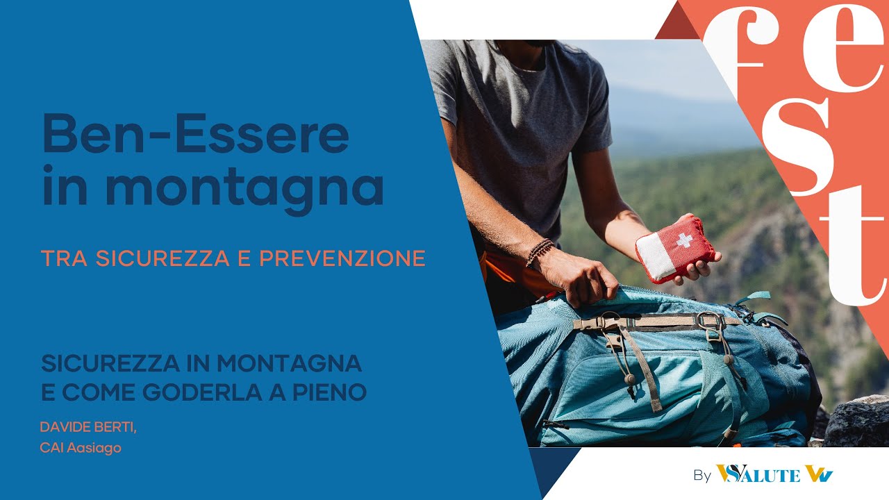 SICUREZZA IN MONTAGNA E COME GODERLA A PIENO