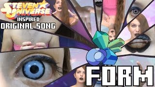 FORM - A Steven Universe Inspired Original Song