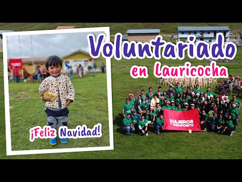 LLEVAMOS REGALOS PARA  MÁS DE 180 NIÑOS EN LAURICOCHA  - Huánuco | Viajeros con Propósito @Dmochila