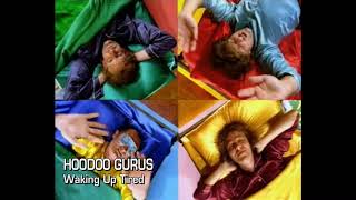 Hoodoo Gurus - Waking Up Tired - 1996 - Official Video