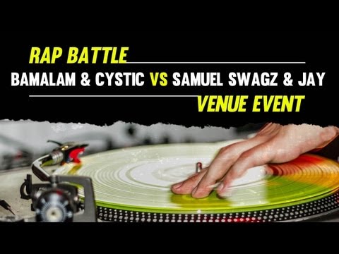 Bamalam & Cystic vs Samuel Swagz & Jay
