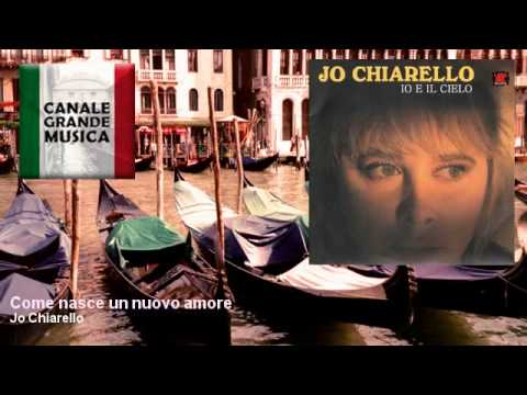 Jo Chiarello - Come nasce un nuovo amore