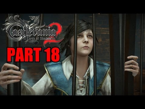 Castlevania: Lords Of Shadow 2 Walkthrough Part 18 Gameplay With Commentary - PC 1080P