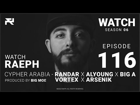 ​@Raeph | Cypher Arabia - Randar X Alyoung X Big A X Vortex X Arsenik | S06:E116 (Official Review)