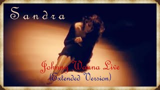 Sandra - Johnny Wanna Live (Extended Version 1992)