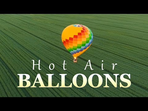 Hot Air Balloons 4k - Relaxing Film w/ Light and Airy Piano + Guitar Music