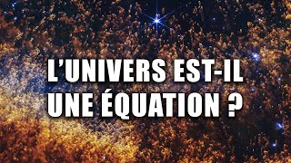L’Univers est-il une équation qui s’exécute ?