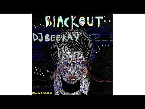 Dj Beekay ft Lyrik Shoxen - BlackOut