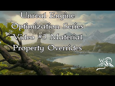 Unreal Engine Optimization Series Video #3 Material Property Overrides