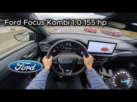 2024 Ford Focus Kombi ST-Line 1.0 Turbo EcoBoost (155 hp) - POV Test drive On the German Autobahn