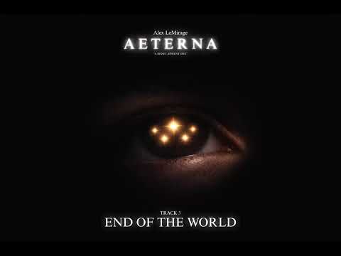 Alex LeMirage - END OF THE WORLD (with Fi Sullivan)