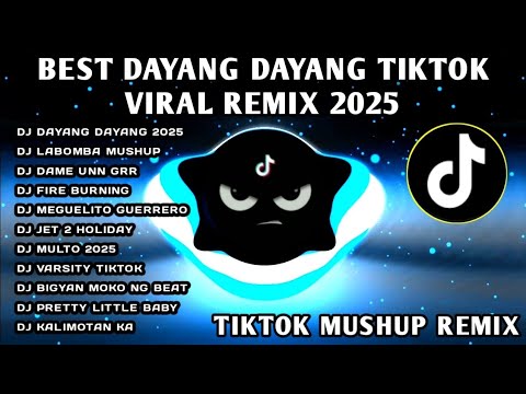 BEST🔥DAYANG DAYANG TIKTOK VIRAL REMIX 2025🇵🇭