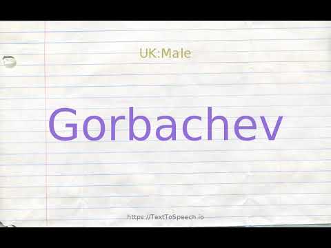 How to pronounce gorbachev