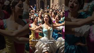 The Bizarre Tale of the Dancing Plague of 1518 | A Historical Enigma Unveiled! #shorts