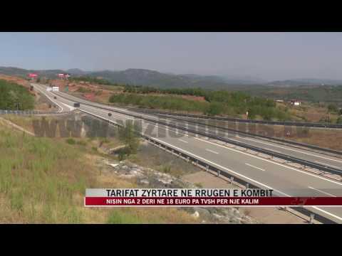 Tarifat zyrtare në Rrugën e Kombit - News, Lajme - Vizion Plus