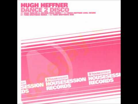 Hugh Heffner - Dance 2 Disco (Raul Rincon & Jochen Pash Remix)
